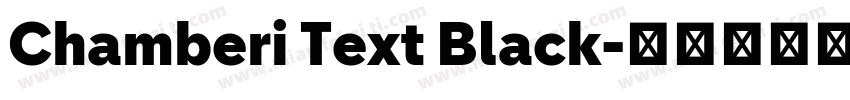 Chamberi Text Black字体转换